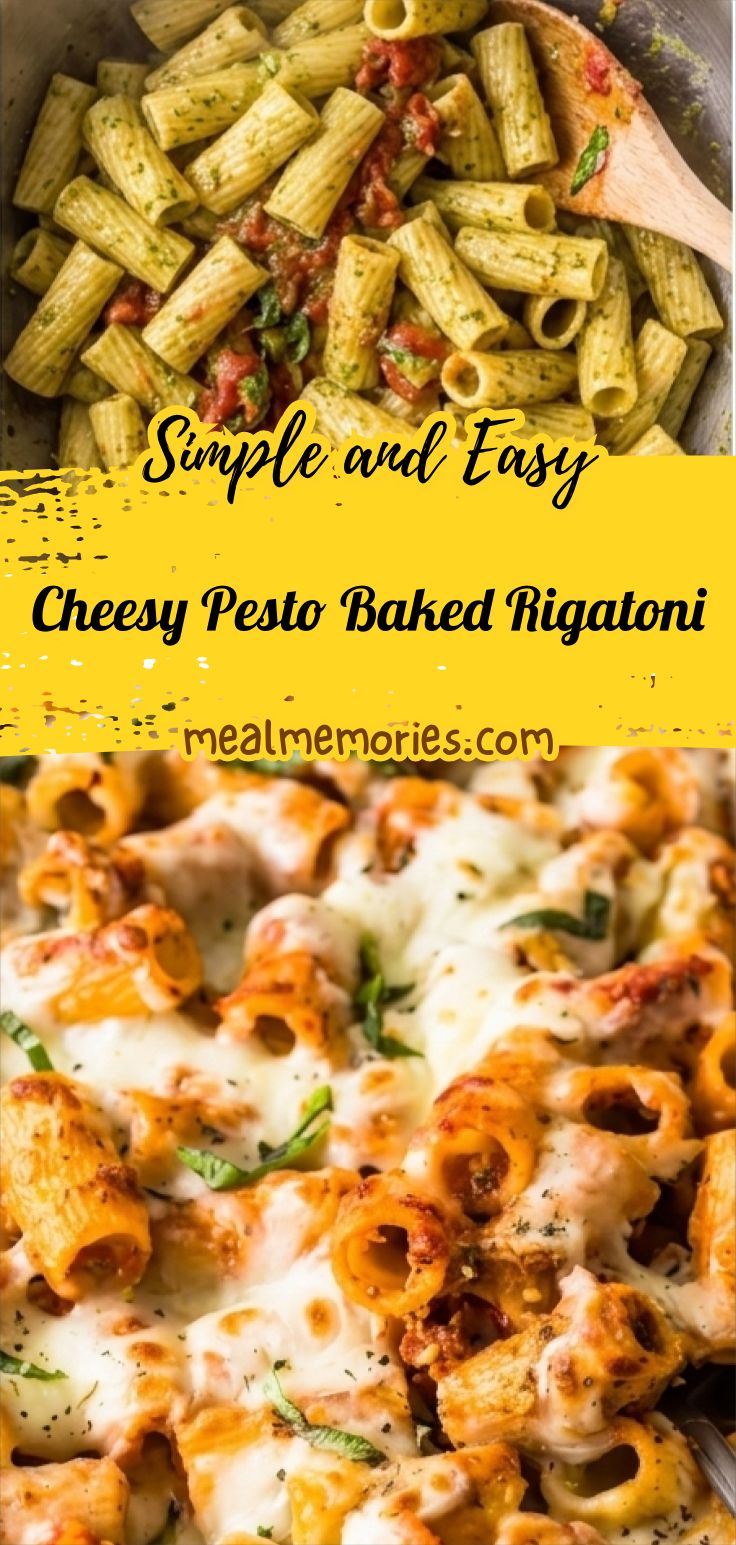 Cheesy Pesto Baked Rigatoni